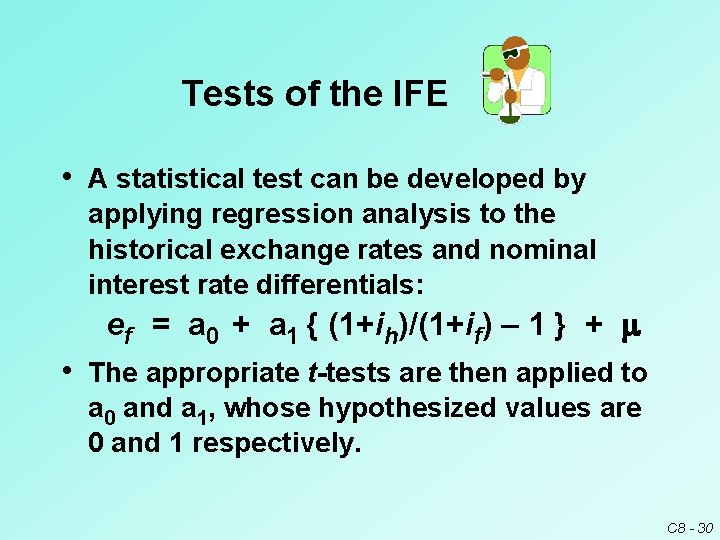 Tests of the IFE • A statistical test can be developed by applying regression