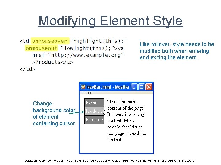 Modifying Element Style Like rollover, style needs to be modified both when entering and