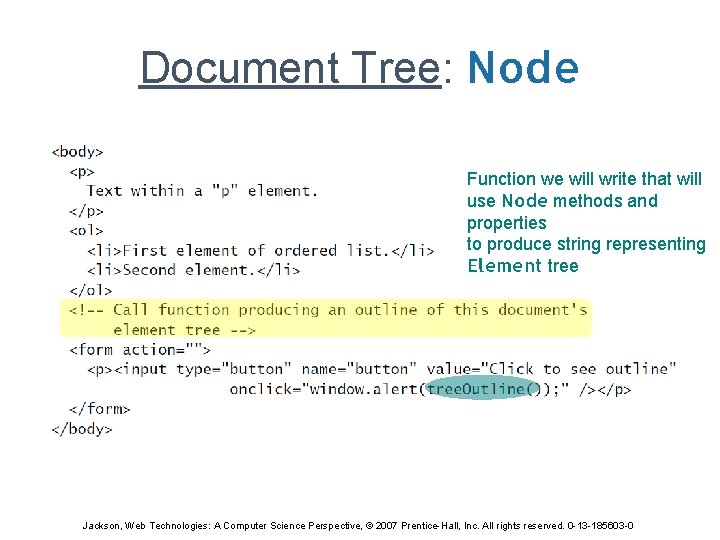 Document Tree: Node Function we will write that will use Node methods and properties