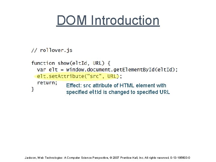 DOM Introduction Effect: src attribute of HTML element with specified elt. Id is changed