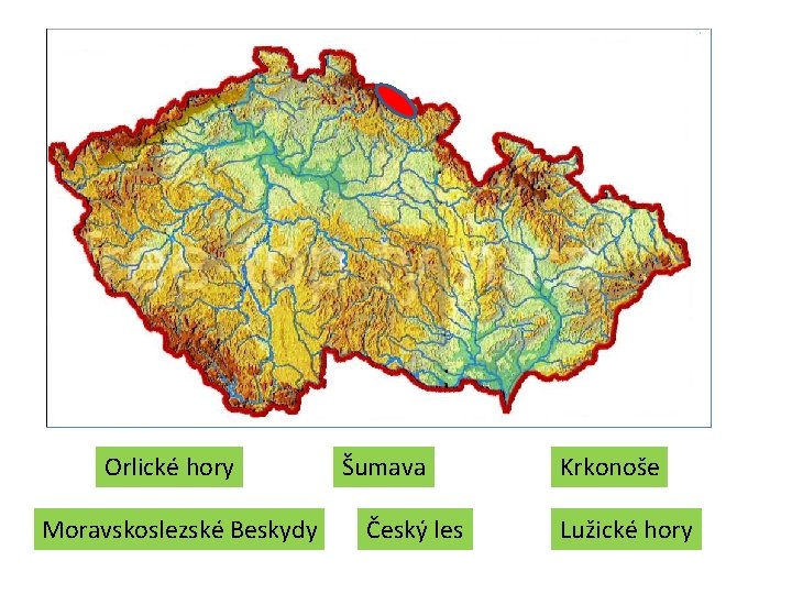 Orlické hory Moravskoslezské Beskydy Šumava Český les Krkonoše Lužické hory Orlické hory Moravskoslezské Beskydy Šumava Český les Krkonoše Lužické hory