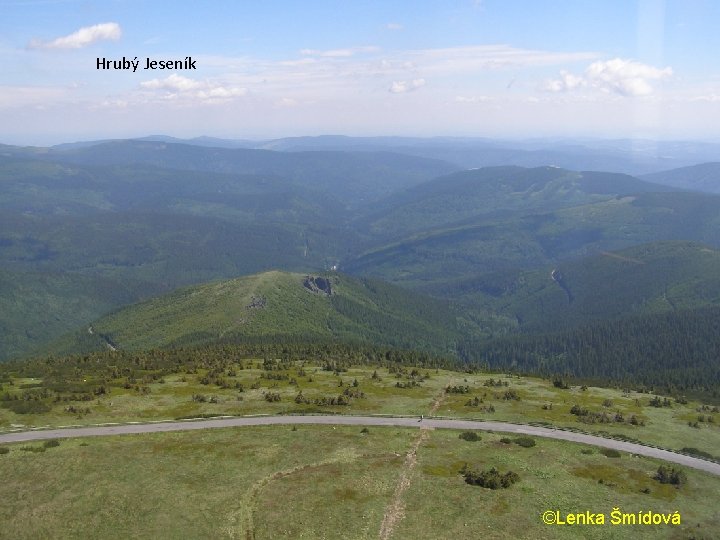 Hrubý Jeseník ©Lenka Šmídová Hrubý Jeseník ©Lenka Šmídová