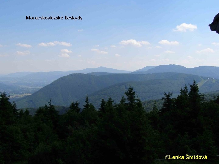 Moravskoslezské Beskydy ©Lenka Šmídová Moravskoslezské Beskydy ©Lenka Šmídová