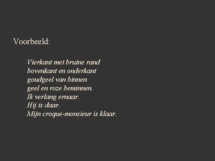 Voorbeeld: Vierkant met bruine rand bovenkant en onderkant goudgeel van binnen geel en roze