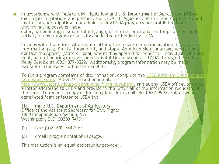  In accordance with Federal civil rights law and U. S. Department of Agriculture