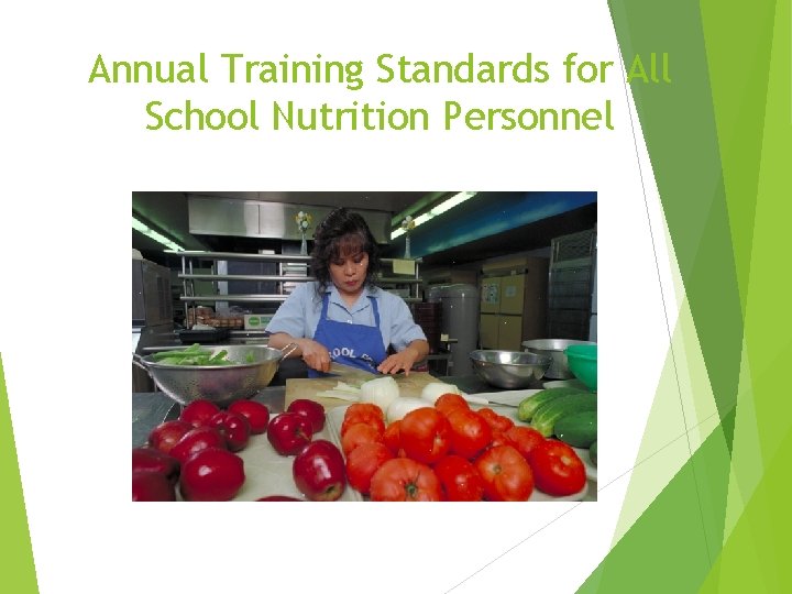Annual Training Standards for All School Nutrition Personnel 