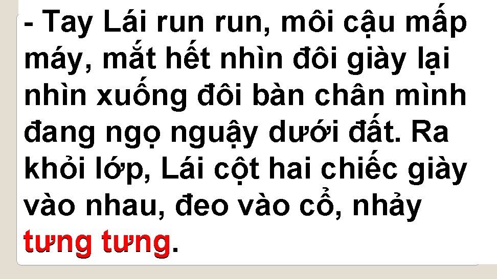 -Tìm Taynhững Lái runchi run, môi cậu mấp tiết nào nói máy, mắt hết