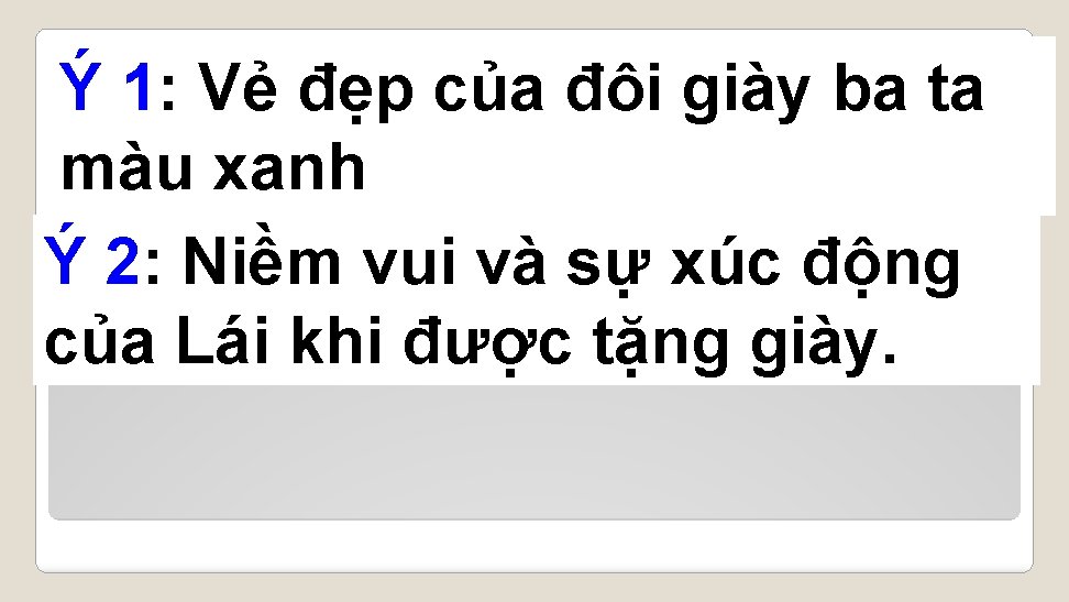 Ý 1: Vẻ đẹp của đôi giày ba ta màu xanh Ý 2: Niềm