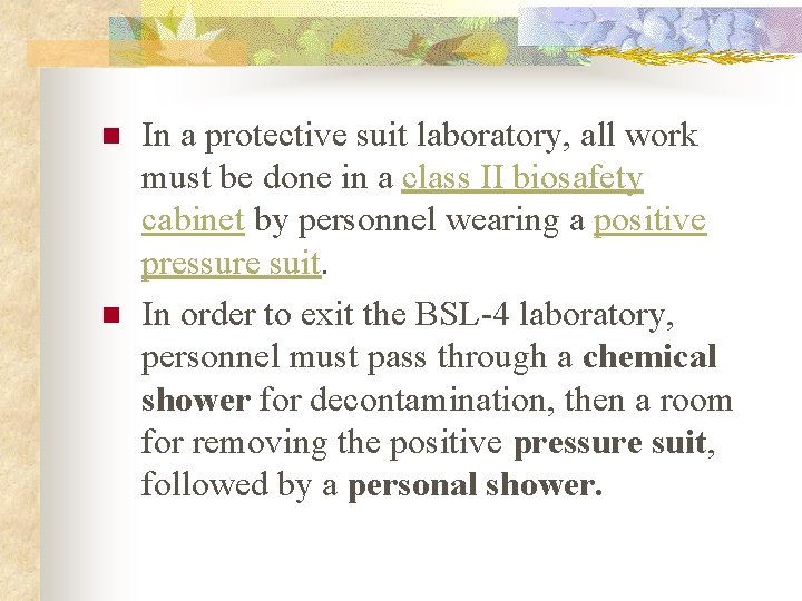 n n In a protective suit laboratory, all work must be done in a n n In a protective suit laboratory, all work must be done in a