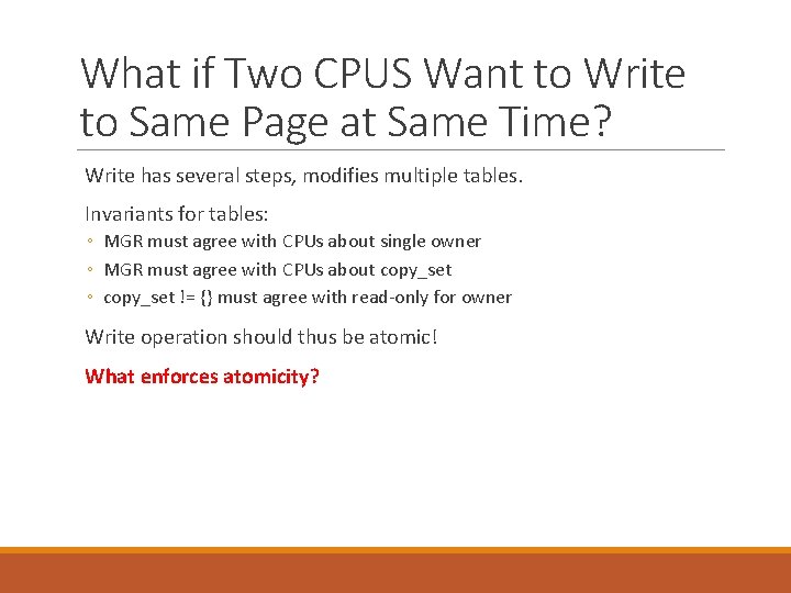 What if Two CPUS Want to Write to Same Page at Same Time? Write