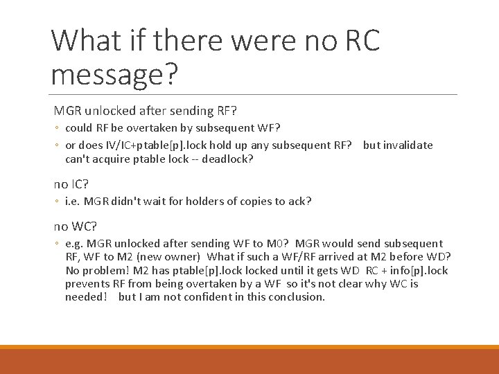 What if there were no RC message? MGR unlocked after sending RF? ◦ could
