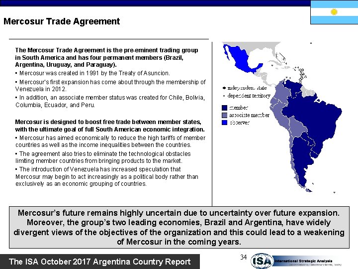 Mercosur Trade Agreement The Mercosur Trade Agreement is the pre-eminent trading group in South