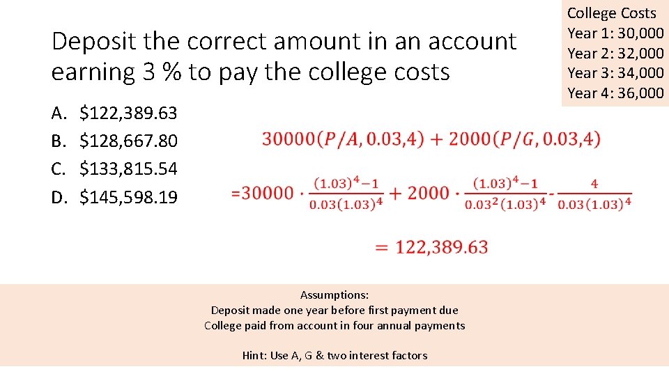 Deposit the correct amount in an account earning 3 % to pay the college