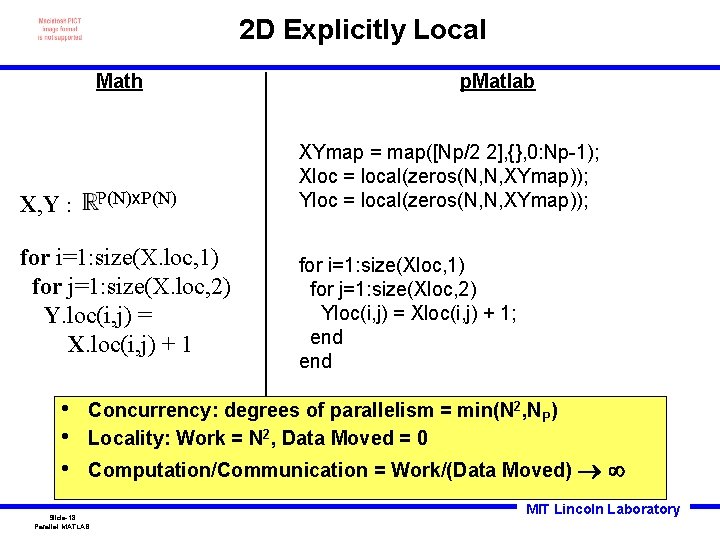 2 D Explicitly Local Math P(N)x. P(N) X, Y : for i=1: size(X. loc,