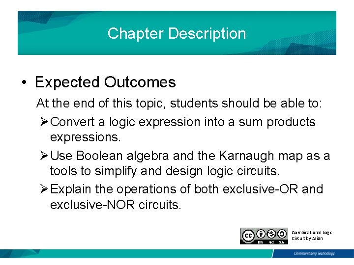 Chapter Description • Expected Outcomes At the end of this topic, students should be