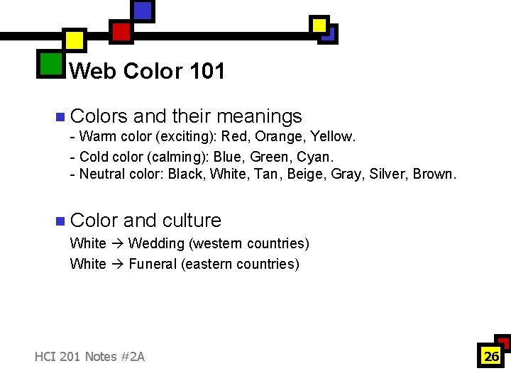 Web Color 101 n Colors and their meanings - Warm color (exciting): Red, Orange,