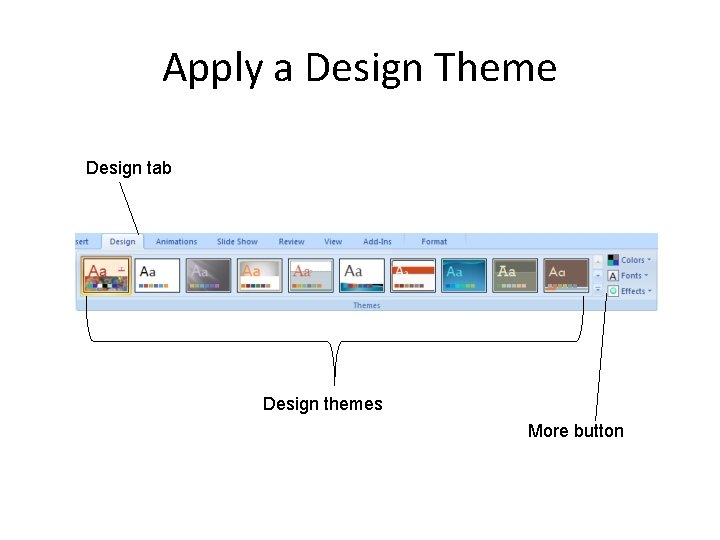 Apply a Design Theme Design tab Design themes More button 