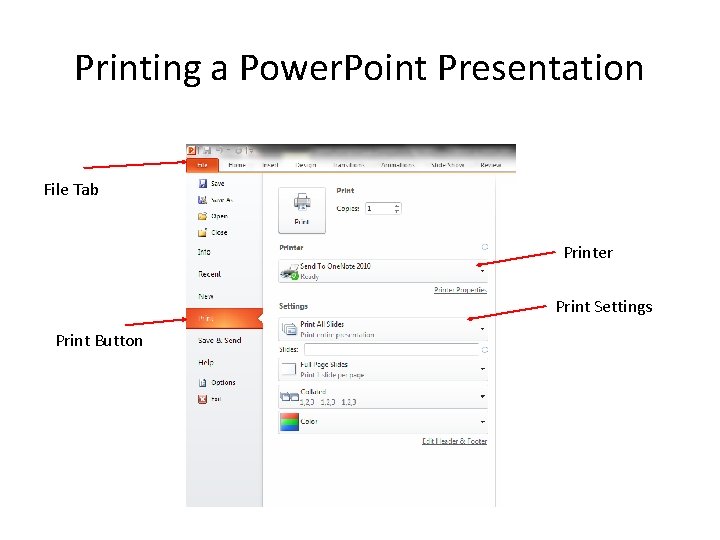 Printing a Power. Point Presentation File Tab Printer Print Settings Print Button 