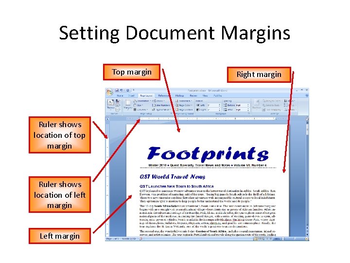 Setting Document Margins Top margin Ruler shows location of top margin Ruler shows location