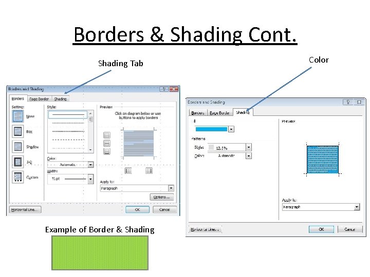 Borders & Shading Cont. Shading Tab Example of Border & Shading Color 