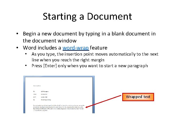 Starting a Document • Begin a new document by typing in a blank document