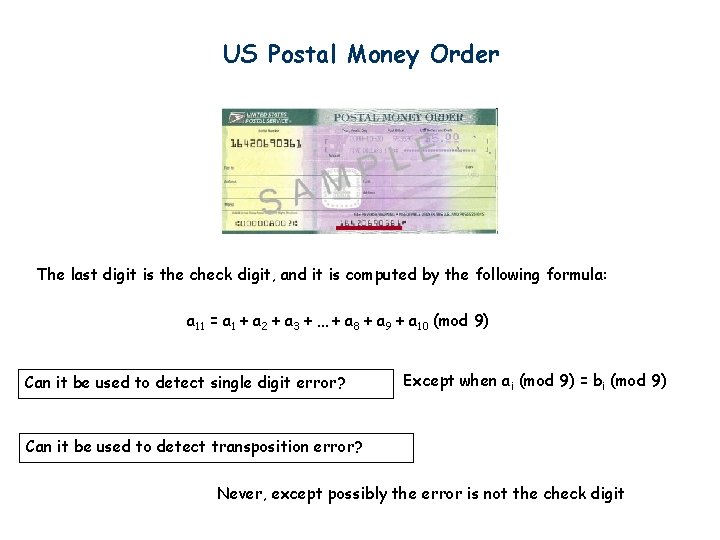 US Postal Money Order The last digit is the check digit, and it is