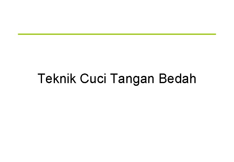 Teknik Cuci Tangan Bedah 