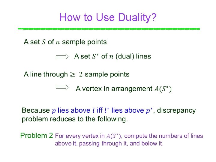 How to Use Duality? Point 