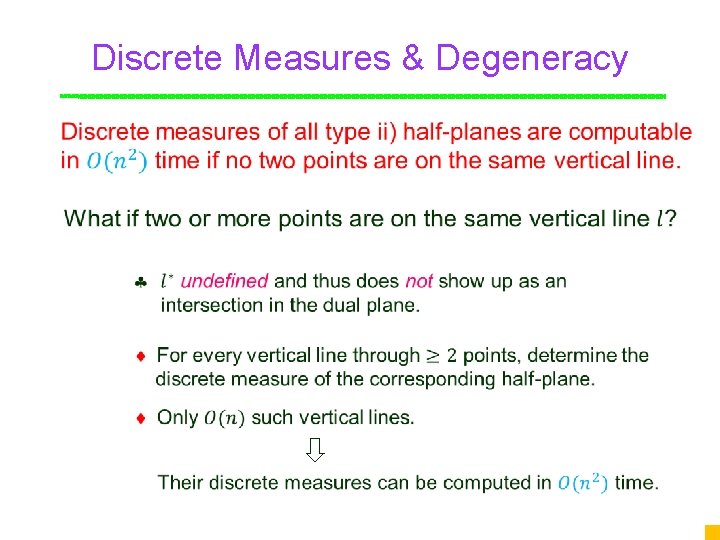 Discrete Measures & Degeneracy Point 