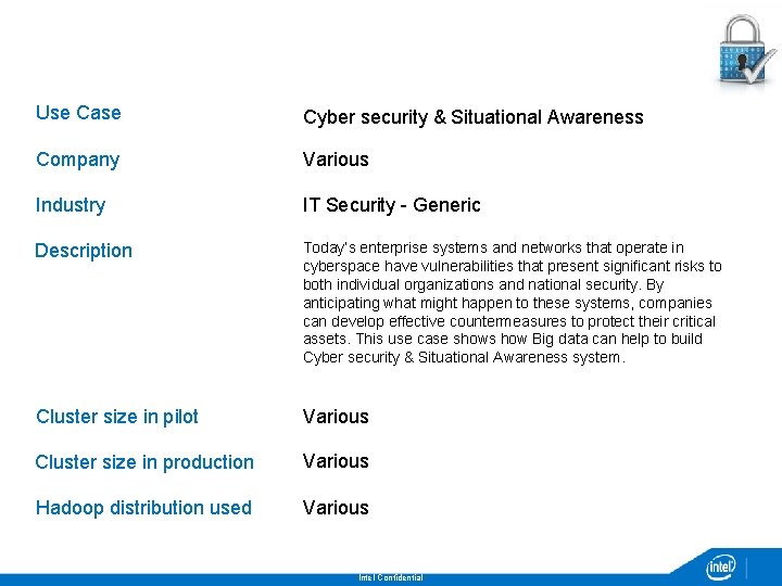 Use Case Cyber security & Situational Awareness Company Various Industry IT Security - Generic