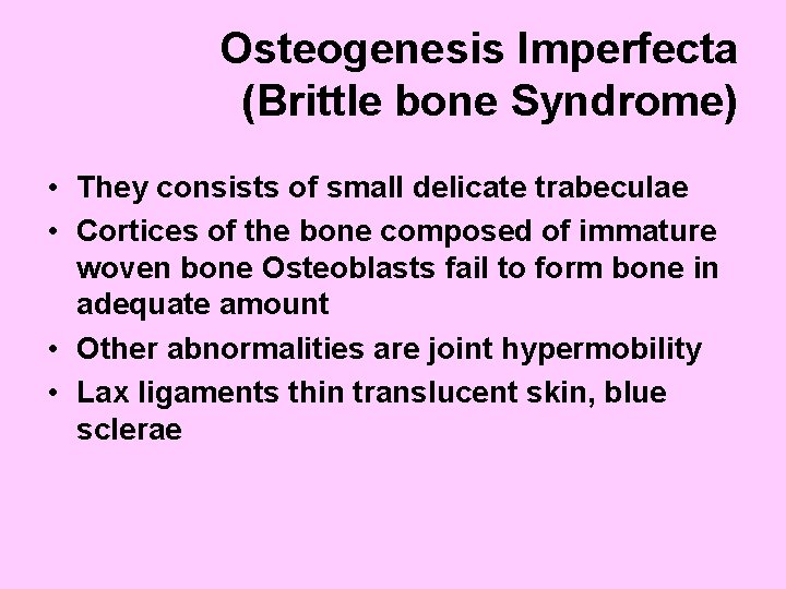 Developmental Disorders of the Bone Osteogenesis Imperfecta Brittle