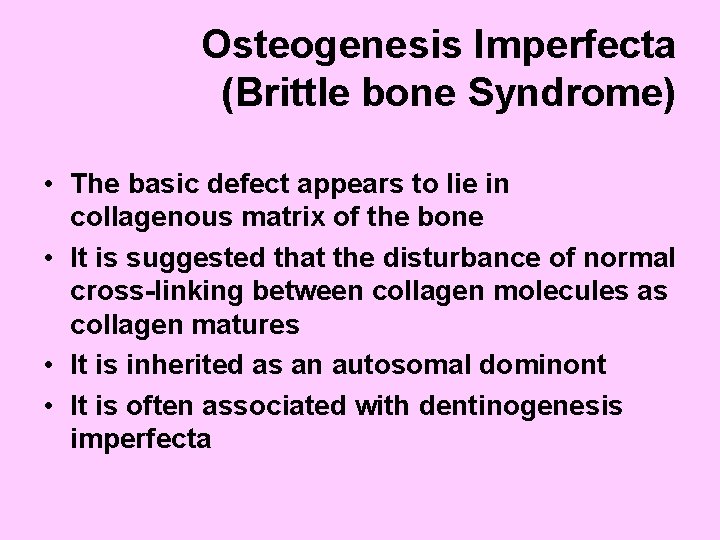 Developmental Disorders of the Bone Osteogenesis Imperfecta Brittle