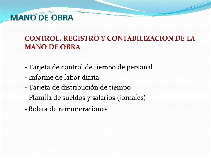 MANO DE OBRA CONTROL, REGISTRO Y CONTABILIZACION DE LA MANO DE OBRA - Tarjeta