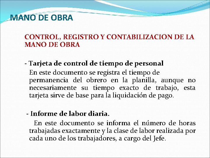 MANO DE OBRA CONTROL, REGISTRO Y CONTABILIZACION DE LA MANO DE OBRA - Tarjeta