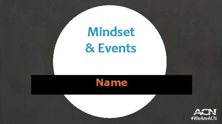 Mindset & Events Name 