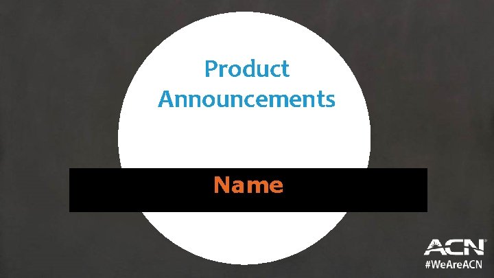 Product Announcements Name 