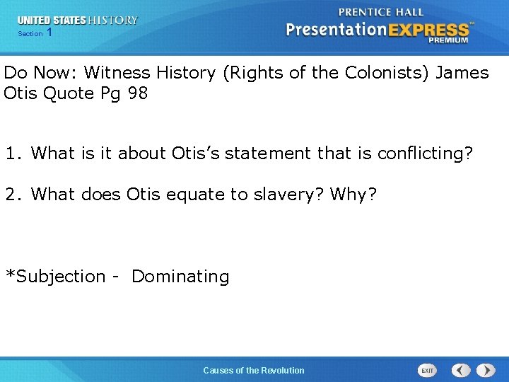 Chapter Section 1 25 Section 1 Do Now: Witness History (Rights of the Colonists)