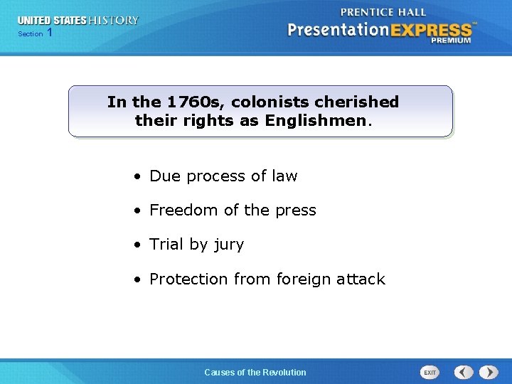 Chapter Section 1 25 Section 1 In the 1760 s, colonists cherished their rights