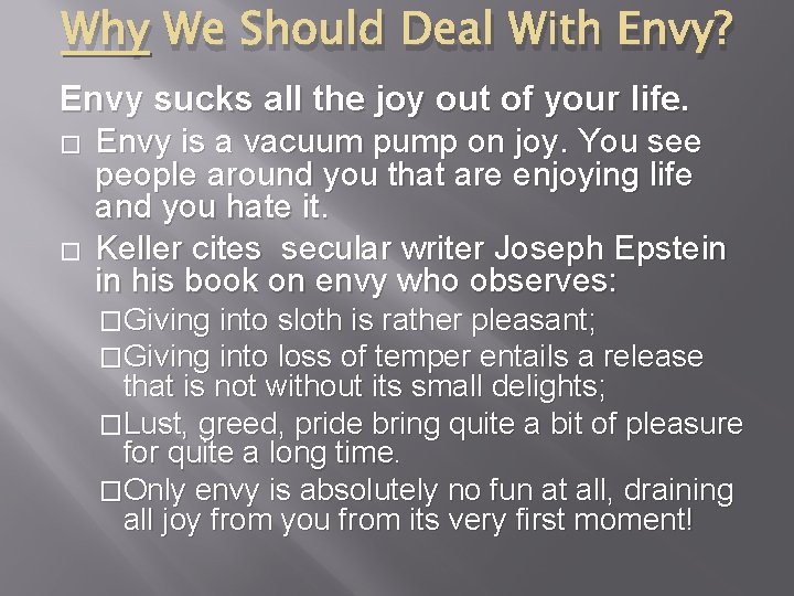 Why We Should Deal With Envy? Envy sucks all the joy out of your