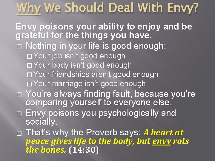Why We Should Deal With Envy? Envy poisons your ability to enjoy and be