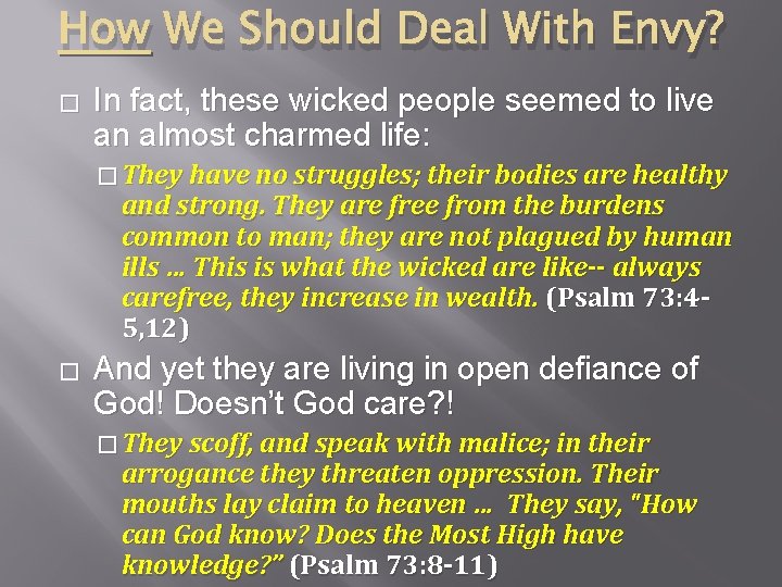 How We Should Deal With Envy? � In fact, these wicked people seemed to