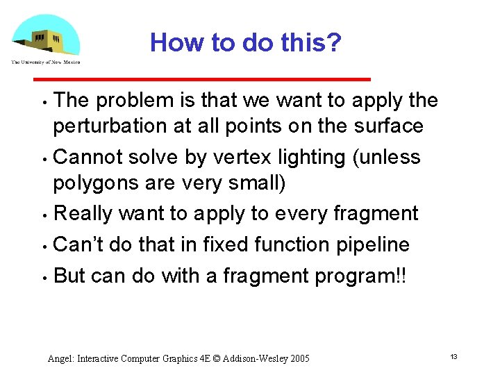 How to do this? The problem is that we want to apply the perturbation
