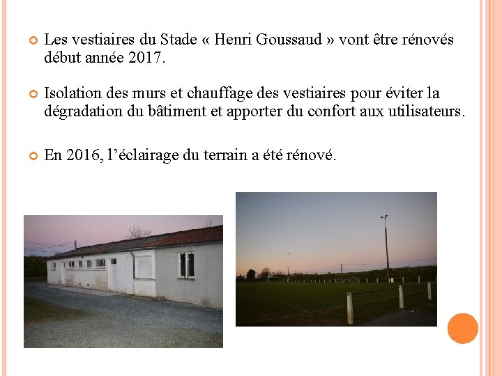 Les vestiaires du Stade « Henri Goussaud » vont être rénovés début année