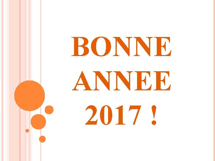 BONNE ANNEE 2017 ! 