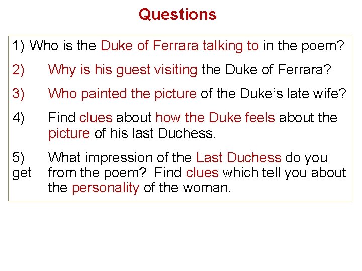 Questions 1) Who is the Duke of Ferrara talking to in the poem? 2)