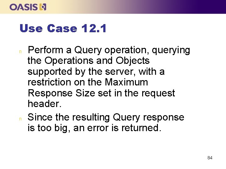 Use Case 12. 1 n n Perform a Query operation, querying the Operations and