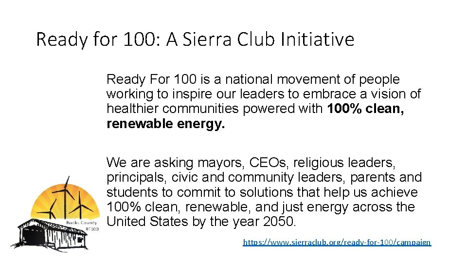 Ready for 100: A Sierra Club Initiative Ready For 100 is a national movement