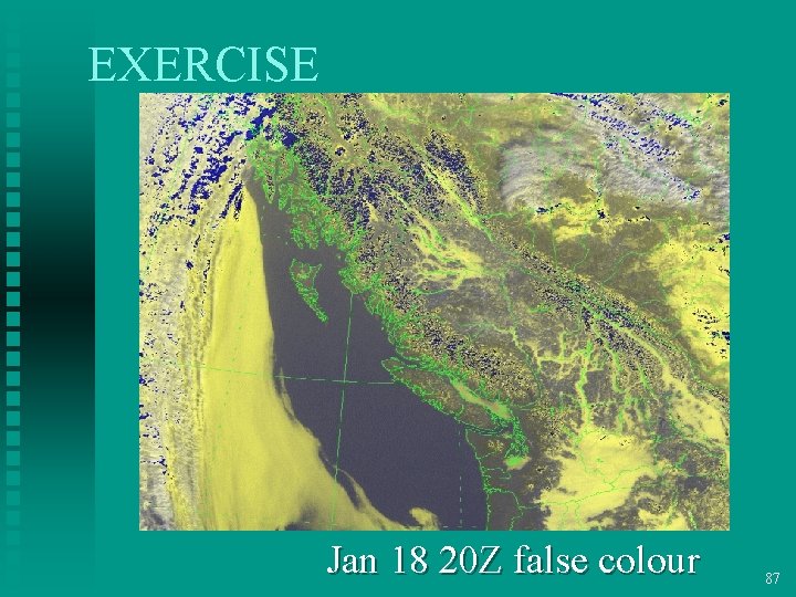 EXERCISE Jan 18 20 Z false colour 87 