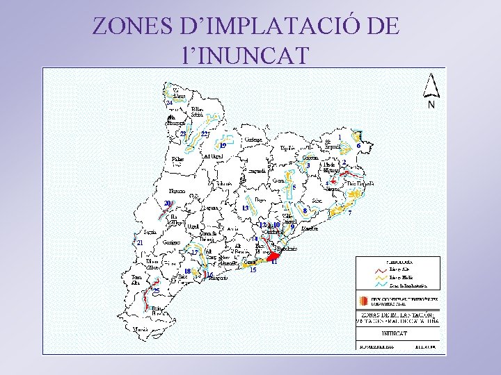 ZONES D’IMPLATACIÓ DE l’INUNCAT 