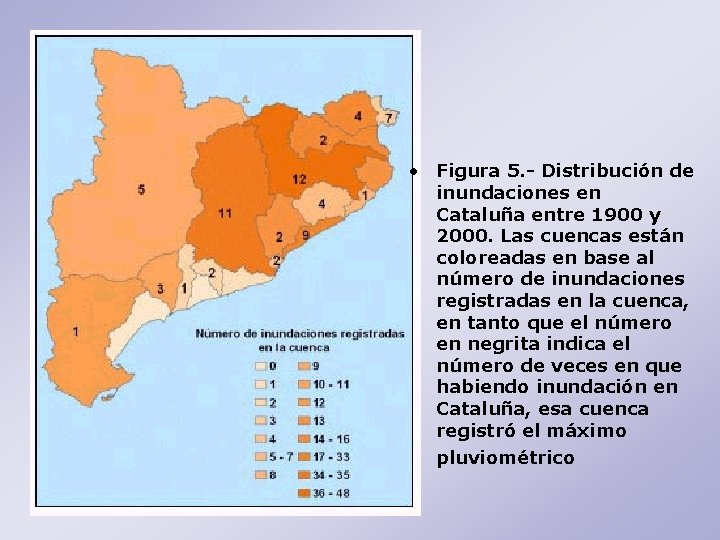  • Figura 5. - Distribución de inundaciones en Cataluña entre 1900 y 2000.